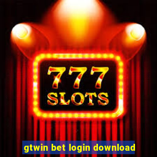 gtwin bet login download